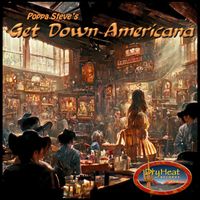 GET DOWN AMERICANA by Poppa Steve