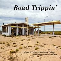 Road Trippin' by Poppa Steve