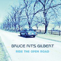 Ride the Open Road by Bruce Rits Gilbert