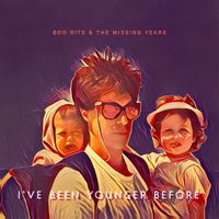 "I've Been Younger Before" by Boo Rits & The Missing Years