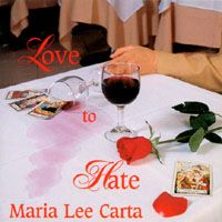 Love To Hate by Maria Lee Carta