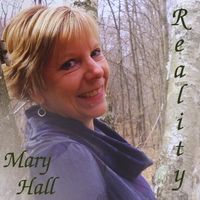 Reality by Mary Hall