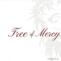 Tree of Mercy by Tagata