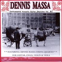 Dennis Massa String Quartet: For Guitar, Cello, Violin & Viola... Instrumental Acoustic Guitar Sketc by Dennis Massa