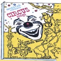 Sings Circus Songs / kids family music by DENNIS MASSA