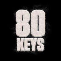 80 Keys by Tox