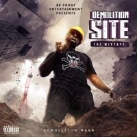 Demolition Site: The Mixtape by Demolition Mann