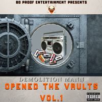 I Opened the Vault Vol 1 by Demolition Mann 