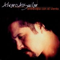 Entrevista Con el Viento by Alvaro Aguilar