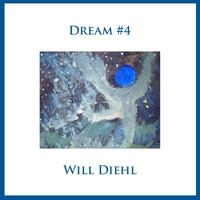 Dream #4 by Will Diehl