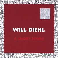 A Short Story by Will Diehl