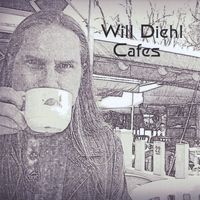 Cafes by Will Diehl