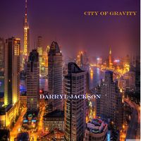 City of Gravity by Darryl Jackson