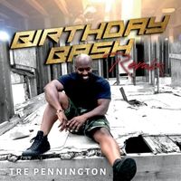 Birthday Bash (Remix) by Tre' Pennington