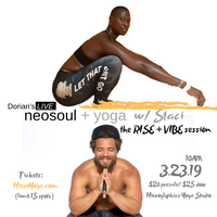 DORIAN'S LIVE NEOSOUL + YOGA W/ STACI: THE RISE AND VIBE SESSION