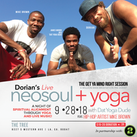 BUY TICKETS - LIVE NEOSOUL AND YOGA W/ DAT YOGA DUDE FEAT HIP HOP ARTIST MIKE BROWN