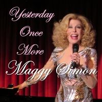 Yesterday Once More by Maggy Simon