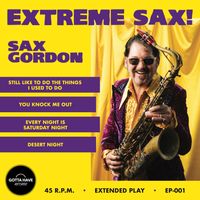 EXTREME SAX!: 4- SONG 45RPM VINYL EP