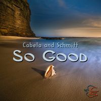 So Good by Cabela and Schmitt