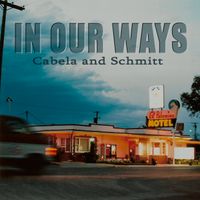 In Our Ways by Cabela and Schmitt