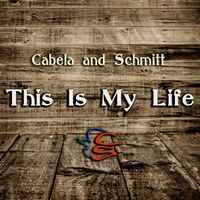 This Is My Life (clip) by Cabela and Schmitt