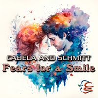Fears for a Smile by Cabela and Schmitt