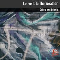 Leave It to the Weather by Cabela and Schmitt