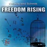 Freedom Rising-CSP by Cabela and Schmitt