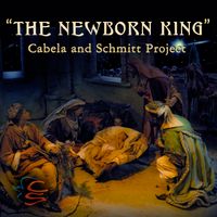 The Newborn King by Cabela and Schmitt