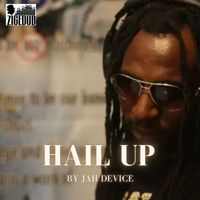 Hail Up by Jah Device