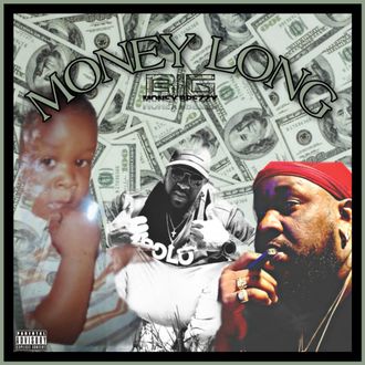 Money Long Out Now! Click Pic To hear what the fuss about