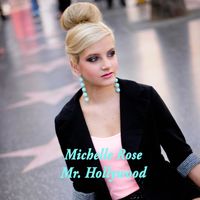 Mr. Hollywood by Michelle Rose