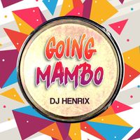 Going Mambo by DJ Henrix