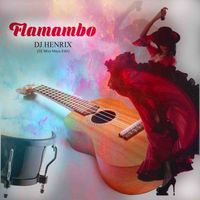 Flamambo (DJ Miss Maya Edit) by DJ Henrix