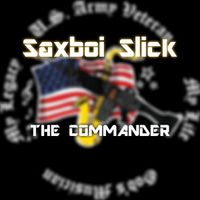 The Commander by Saxboi Slick