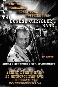 The Eugene Chrysler Band at Skinny Dennis Bar