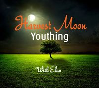 Harvest Moon Youthing Event ~ Reverse the Effects of Aging 