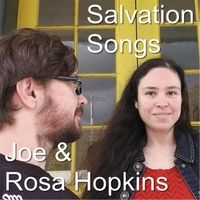 Salvation Songs by Joe and Rosa Hopkins
