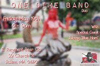 One Dime Band w/Johnny Blue Horn