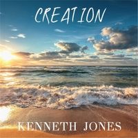 Creation by Kenneth Jones