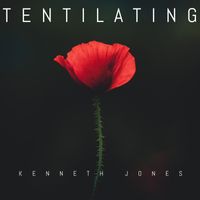 Tentilating by Kenneth Jones