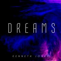 Dreams by Kenneth Jones