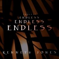Endless by Kenneth Jones
