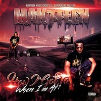 How I Got to Where I'm At? by Mak7teen