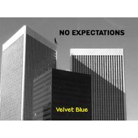 No Expectations by Velvet Blue