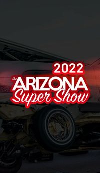 The 2022 Arizona Super Show