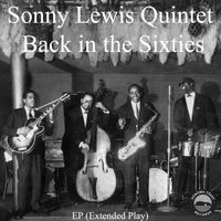 Back in the Sixties by Sonny Lewis Quintet