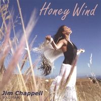 Honey Wind by Jim Chappell