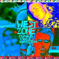 Make This Happen by West Zone