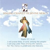 SINGING CHAPLET OF DIVINE MERCY by Vision of Love Ministry